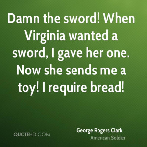 George Rogers Clark Quotes
