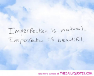 Inspirational Quotes Imperfection
