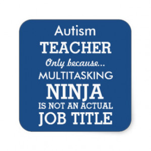 Funny Autism Special Needs Teacher Square Sticker