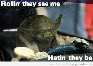 funny-yoda-they-see-me-rollin-they-hatin-pictures