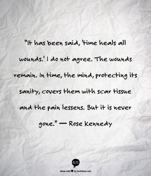 Rosé Kennedy - time doesn't heal all wounds