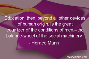 education-Education, then, beyond all other devices of human origin ...