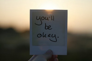 2013: You'll be okay