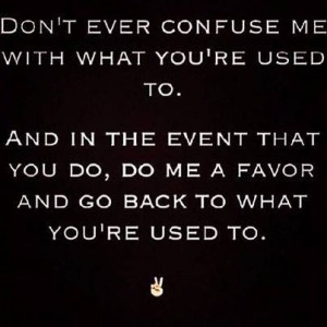 better than what you are used to