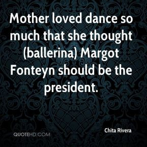 Chita Rivera - Mother loved dance so much that she thought (ballerina ...