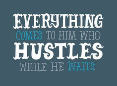 ... Hustle, Motivation Quotes, Inspirational Quotes, Wait, Typography