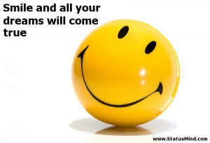 ... and all your dreams will come true - Dream Quotes - StatusMind.com