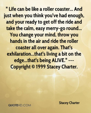 Stacey Charter Life Quotes