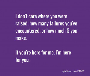 don't care where you were raised, how many failures you've ...