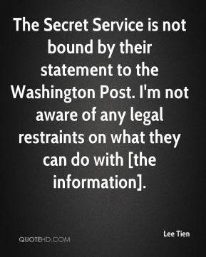 Lee Tien - The Secret Service is not bound by their statement to the ...
