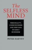 ... , Consciousness and Nirvana in Early Buddhism” as Want to Read