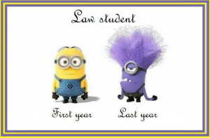 Love the minions!!!Law School, Law Student