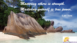 Mastering others isstrength. Mastering yourself is true power.