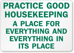 Description from Good Housekeeping Promotes Safety Slogan Sign ...