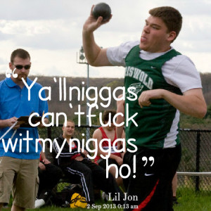 18945-yall-niggas-cant-fuck-wit-my-niggas-ho.png