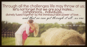 ... together by the immeasurable power of love… and that we can get