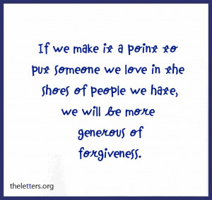 ... To Put Someone We Love in the Shoes of people we hate ~ Break Up Quote