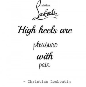 Christian Louboutin true quote