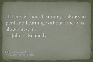 Quotes education. “Liberty without Learning is always in peril and ...