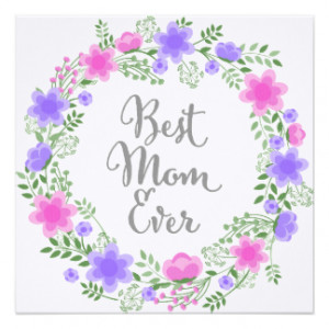Best Mom Ever Floral Birthday or Mother's Day Card