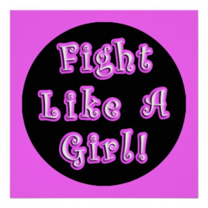 Fight Like A Girl! - Famous Sarah Palin Quote Posters