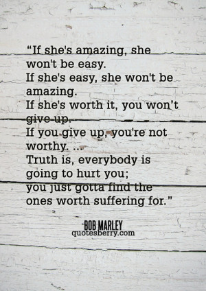 ... she won’t be easy. If she’s... | Quotes Berry : Photo Quotes Blog