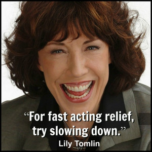 Lily Tomlin Quote | Flickr - Photo Sharing!