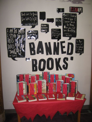 Banned Books Display I made in 2010. All the quotes are from famous ...