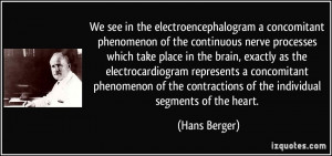 More Hans Berger Quotes