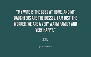 quote-Jet-Li-my-wife-is-the-boss-at-home-196906.png