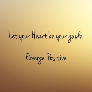your heart, your guide