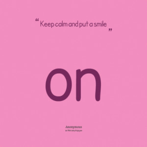 keep calm and put a smile on quotes from ph m l thu published at 20 ...