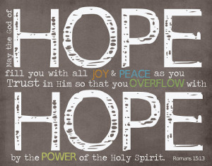 ... The God Of Hope Fill You With All Joy And Peace As You Trust In Him
