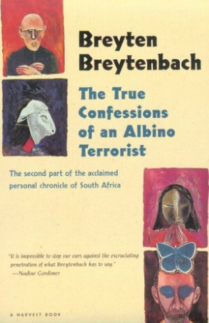 Start by marking “The True Confessions of an Albino Terrorist” as ...