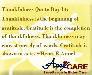 ... of words. Gratitude is shown in acts. ~Henri F. Amiel #thankful #quote