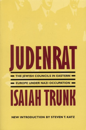 Start by marking “Judenrat: The Jewish Councils in Eastern Europe ...