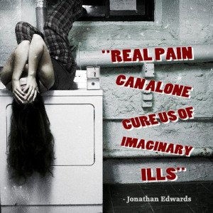 Jonathan Edwards Quote - Real Pain