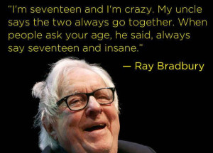 Ray Bradbury | 16 Profound Literary Quotes About Getting Older