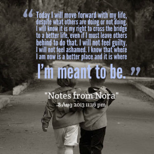 Quotes Picture: today i will move forward with my life, despite what ...