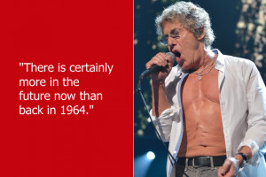 Roger Daltrey , lead singer of the Who , is confused about the ...