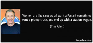 Women are like cars: we all want a Ferrari, sometimes want a pickup ...