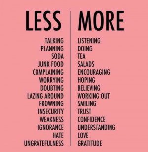 less more