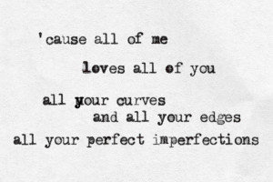 ... imperfection, love, lyrics, music, perfect, black&white, john legend