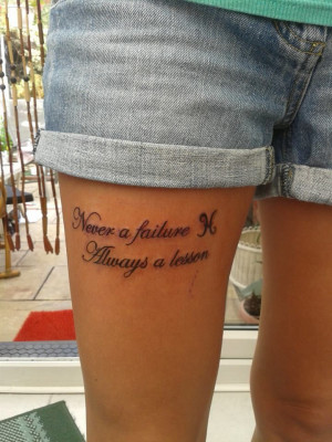 Never a failure always a lesson life quote tattoo leg cute Pisces ...