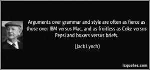 Arguments over grammar and style are often as fierce as those over IBM ...