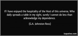 If I have enjoyed the hospitality of the Host of this universe, Who ...