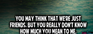 How Much You Mean To Me Facebook Cover