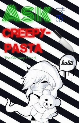 Ask The Creepypasta!
