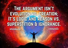 , Science, Evolution, Critical Thinking. The argument isn't evolution ...