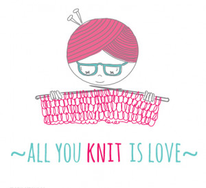 all you knit is love , knit fast die warm , knitting illustration ...